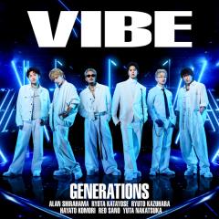 "GENERATIONS from EXILE TRIBE「VIBE」 "