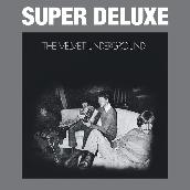 The Velvet Underground (45th Anniversary ／ Super Deluxe)