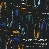 Take It Away featuring Tarriona Tank Ball