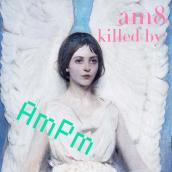 am8 killed by AmPm