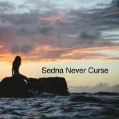 Sedna Never Curse
