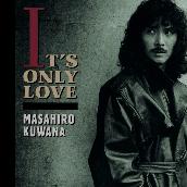 IT'S ONLY LOVE (2012 Remaster)