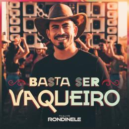 Basta Ser Vaqueiro