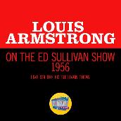 Louis Armstrong On The Ed Sullivan Show 1956 (Live On The Ed Sullivan Show, 1956)