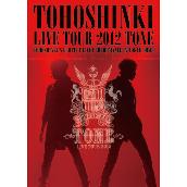 東方神起 LIVE TOUR 2012 ～TONE～