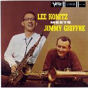 Lee Konitz Meets Jimmy Giuffre