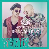 Buna, Marie! (Michael Cut Remix) featuring UDDI