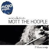 Mojo Presents.....Mott The Hoople