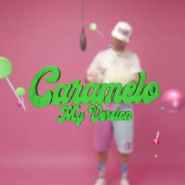 Caramelo (My Version)