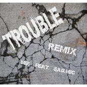 Trouble-Remix-feat.SAG.MIC