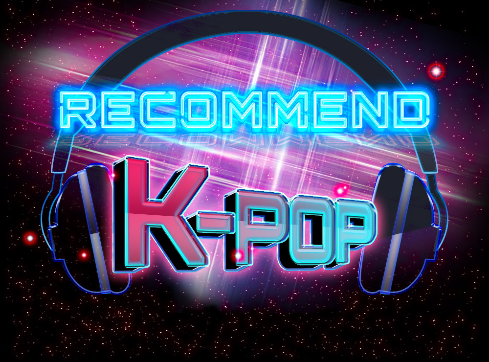RECOMMEND K-POP