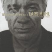 Till The End Off Time - Best Of Lars Muhl