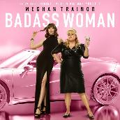 Badass Woman (From The Motion Picture "The Hustle")