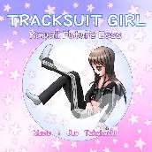 Tracksuit Girl - Kawaii Future Bass