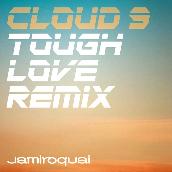 Cloud 9 (Tough Love Remix)