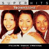 Brownstone: Super Hits