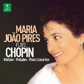 Maria João Pires Plays Chopin: Waltzes, Preludes & Piano Concertos