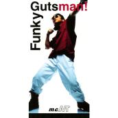 Funky Gutsman !