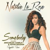 Somebody (Reggaeton Remix (Spanglish Version)) featuring Jencarlos Canela, KEVIN ROLDAN
