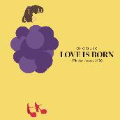 LOVE IS BORN ～17th Anniversary 2020～ (Studio Live 2020.09.05)