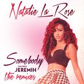 Somebody (The Remixes) featuring ジェレマイ