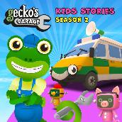 Gecko's Garage Kids Stories Season 2