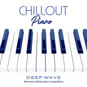 Chillout Piano: Electronic Chillout Piano Compositions featuring Arun Chaturvedi