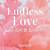 Endless Love feat.花村想太 (Da-iCE)