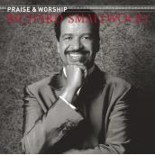 Richard Smallwood With Vision - The Praise & Worship Songs of Richard Smallwood